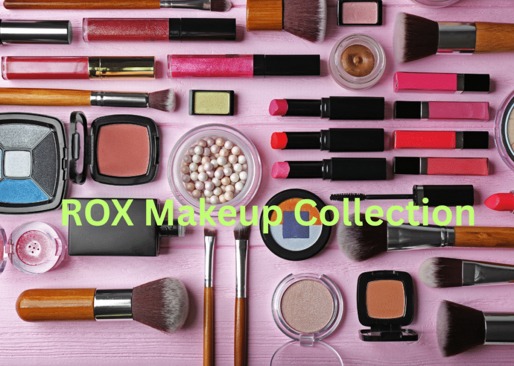 ROX Makeup Collection