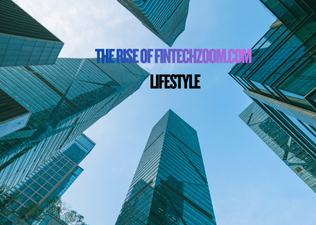 FintechZoom.com Lifestyle

