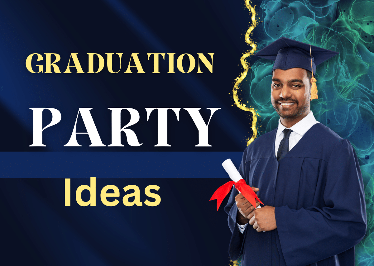 Graduation Party Ideas